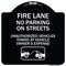 Signmission Fire Lanes No Parking on Streets Unauthorized Vehicles Towed at Owner Expense, A-DES-BW-1818-23987 A-DES-BW-1818-23987 - alternate 1